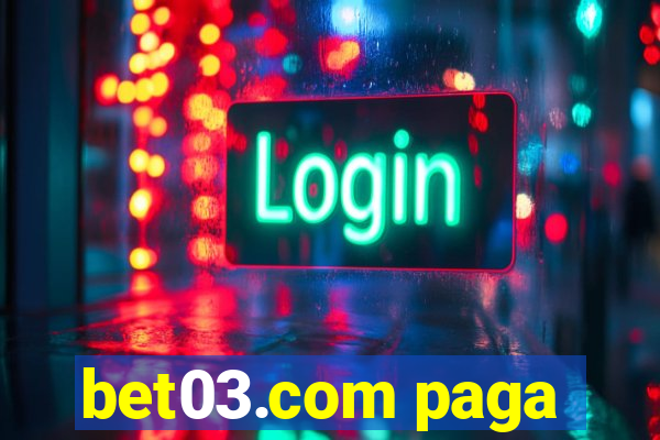 bet03.com paga